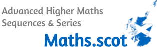 Advanced Higher Maths: Sequences and Series