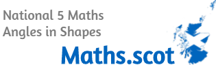 National 5 Maths: Angles in Shapes