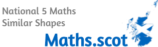 National 5 Maths: Similar Shapes